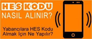 yabancılara özel hes kodu nasıl alınır
